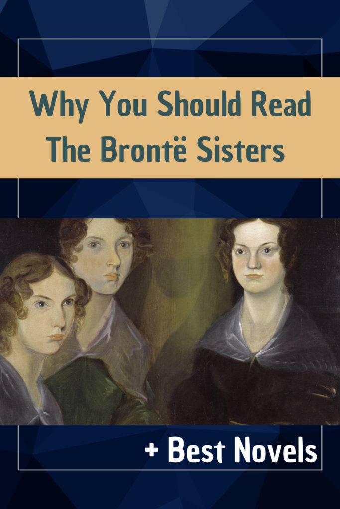 Why You Should Read The Brontë Sisters: Best Novels