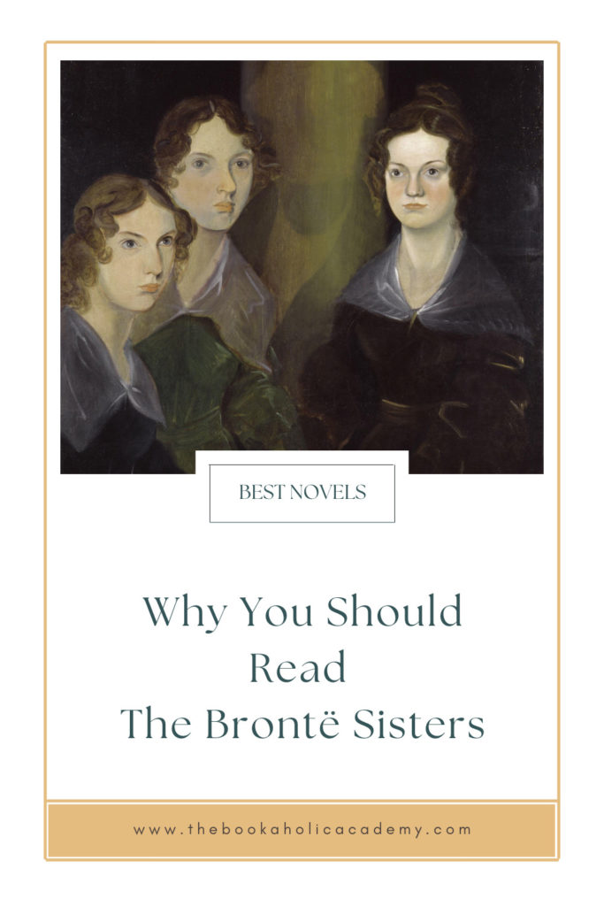 Why You Should Read The Brontë Sisters: Best Novels