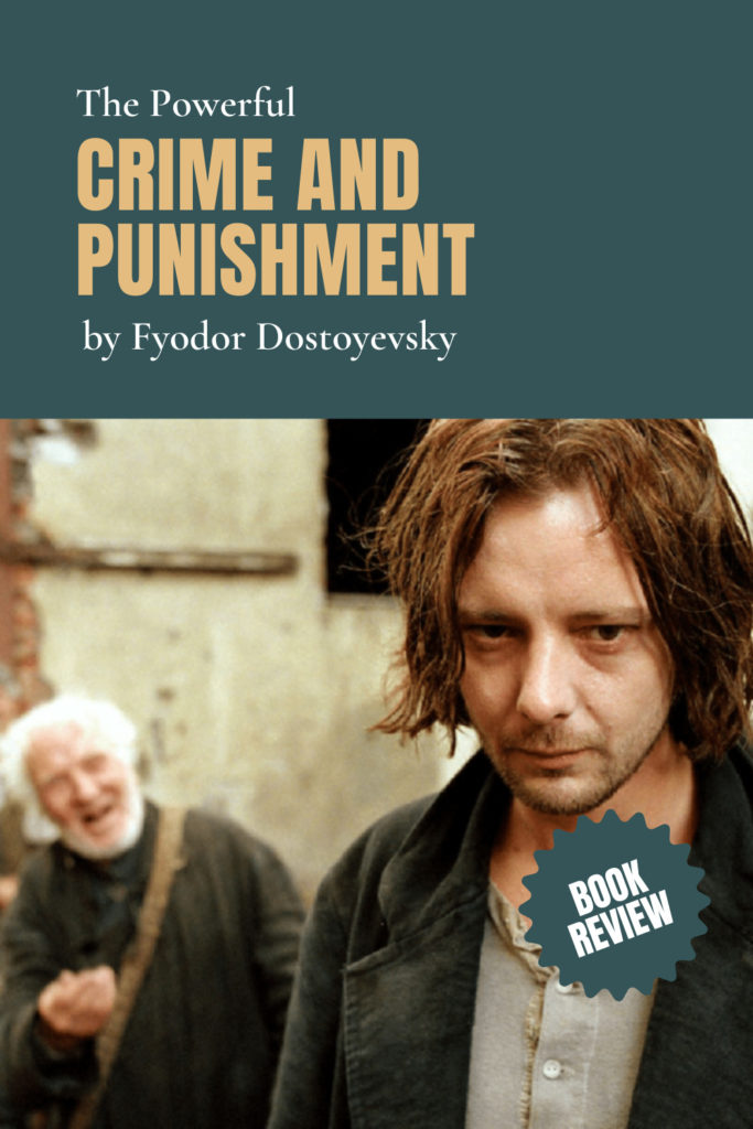 Review: The Powerful Crime And Punishment by Fyodor Dostoyevsky - Pinterest Pin