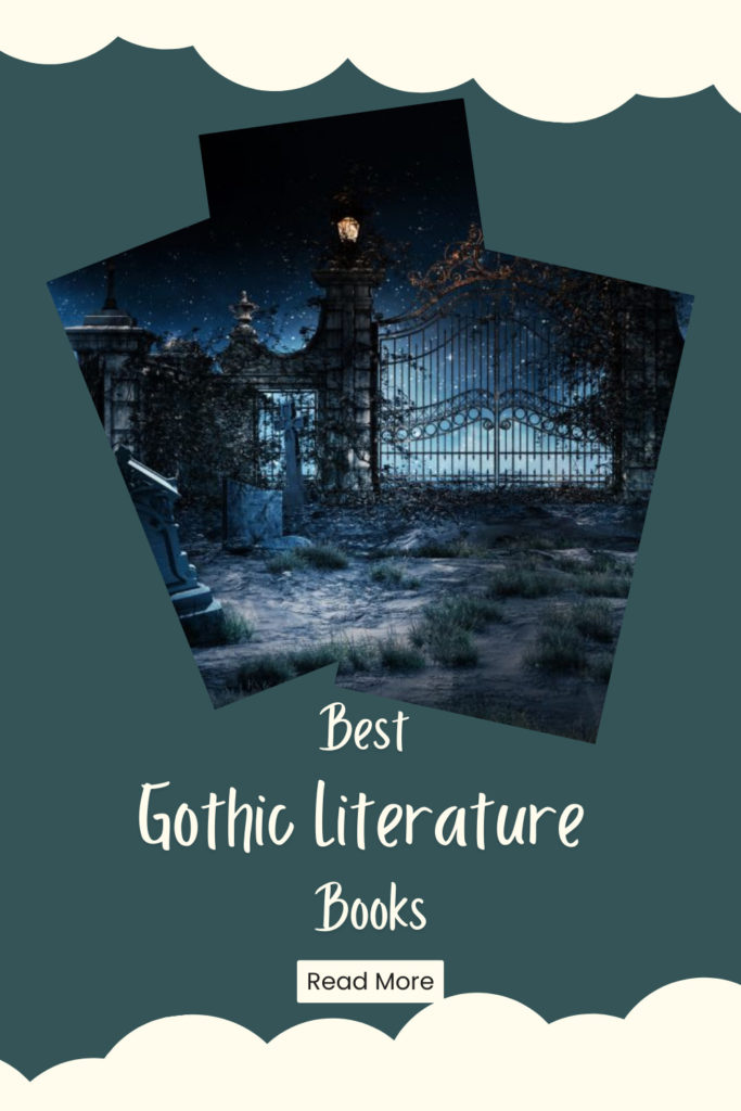 Exploring The Fascinating World Of Gothic Literature Books - Pinterest Pin