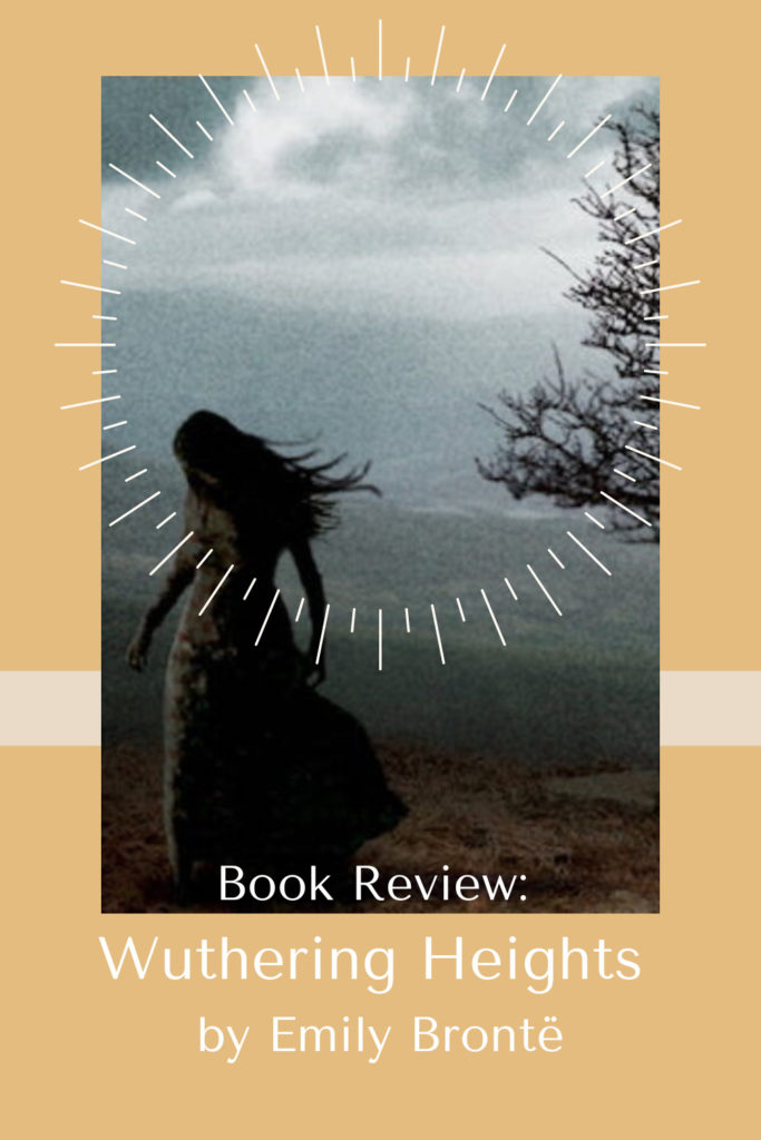 Review: The Powerful Wuthering Heights by Emily Brontë