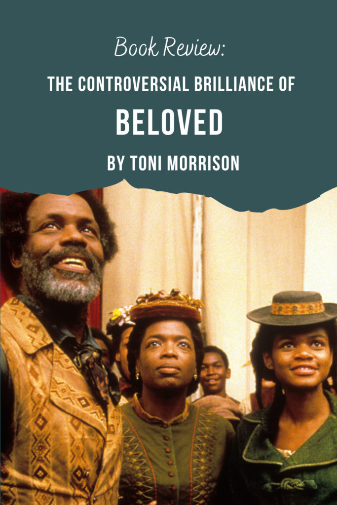 Review: The Controversial Brilliance Of Beloved by Toni Morrison - Pinterest Pin