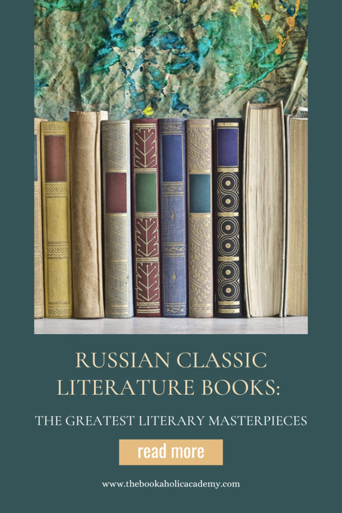 Russian Classic Literature Books: The Greatest Literary Masterpieces - Pinterest Pin