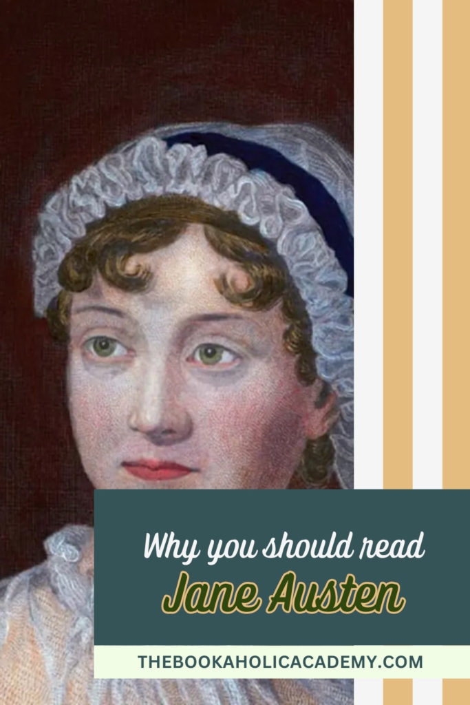 Why You Should Read Jane Austen - Pinterest Pin