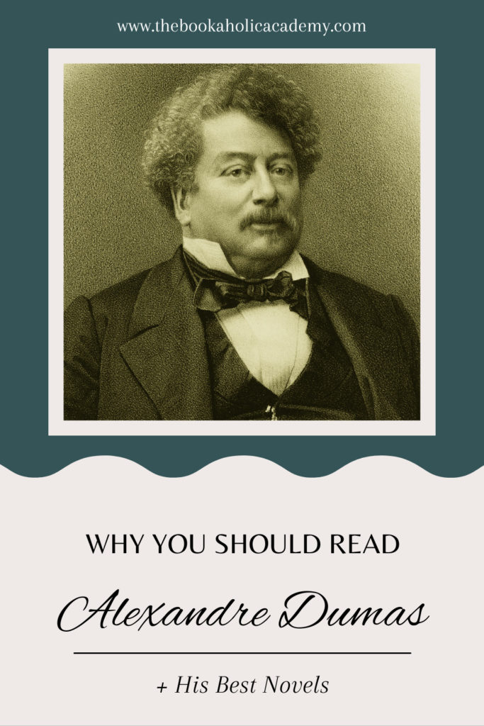 Why You Should Read Alexandre Dumas- Pinterest Pin