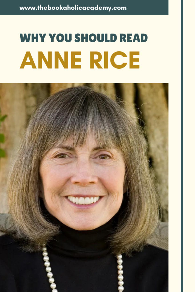 Why You Should Read Anne Rice - Pinterest Pin