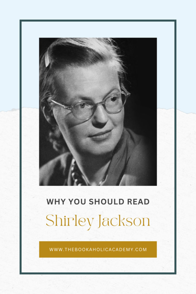 Why You Should Read Shirley Jackson - Pinterest Pin