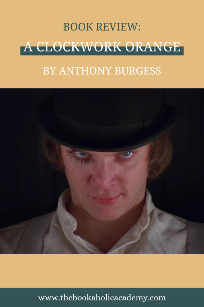 A Clockwork Orange by Anthony Burgess - Pinterest Pin