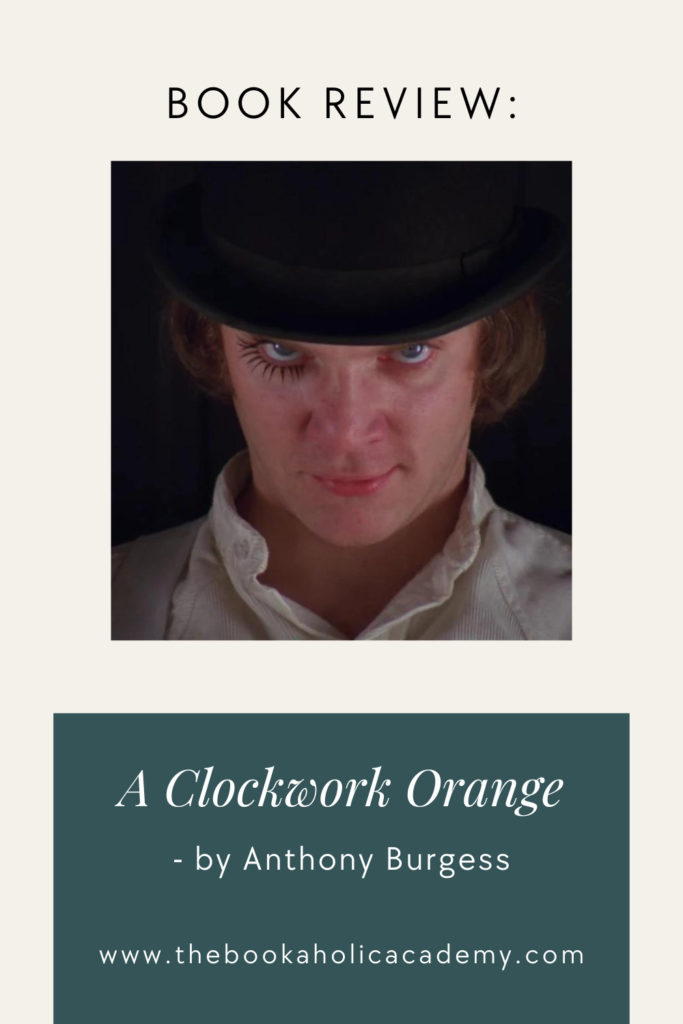 A Clockwork Orange by Anthony Burgess - Pinterest Pin