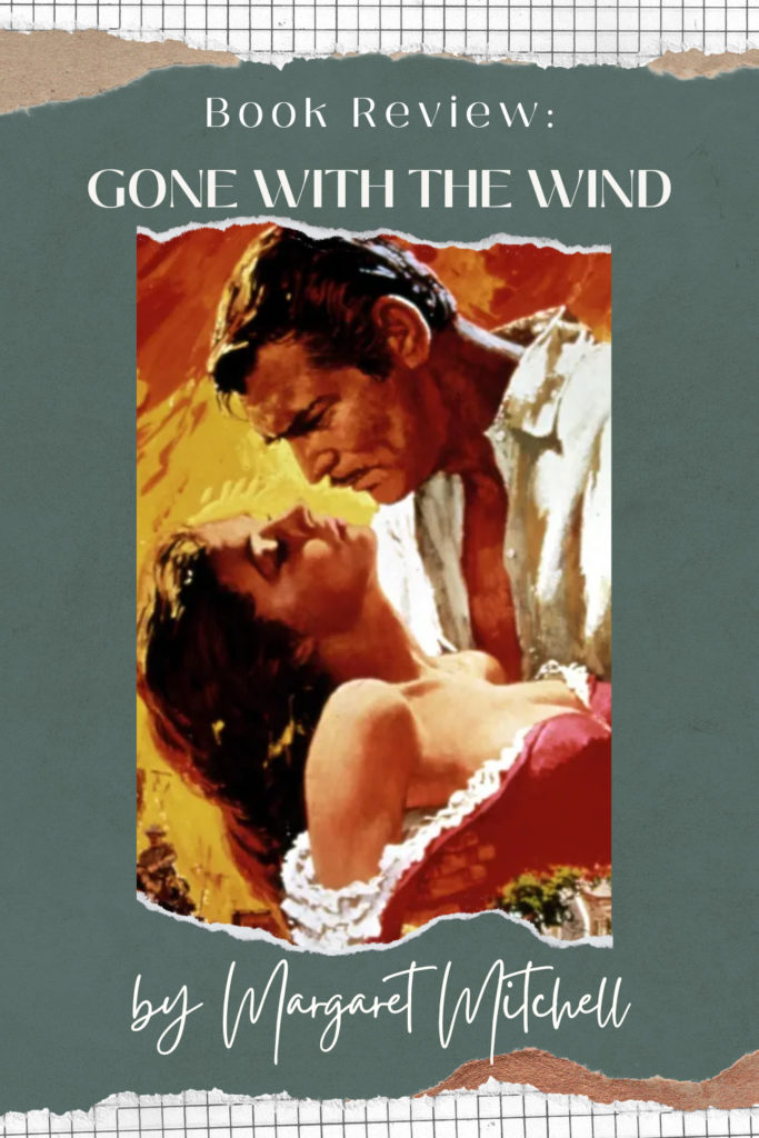 Gone With The Wind by Margaret Mitchell - Pinterest Pin