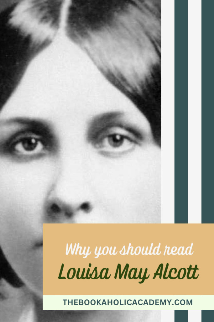 Why You Should Read Louisa May Alcott - Pinterest Pin