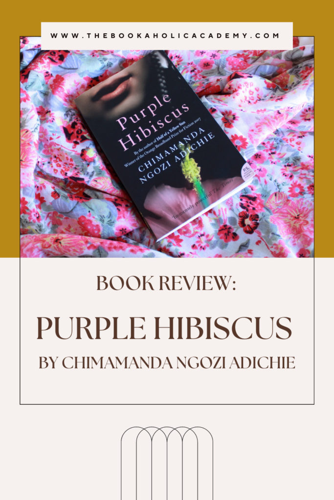 Purple Hibiscus by Chimamanda Ngozi Adichie - Pinterest Pin