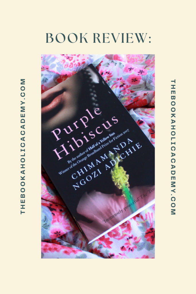 Purple Hibiscus by Chimamanda Ngozi Adichie - Pinterest Pin