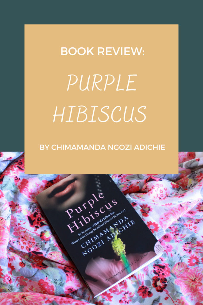 Purple Hibiscus by Chimamanda Ngozi Adichie - Pinterest Pin