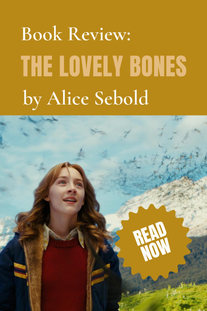 The Lovely Bones by Alice Sebold - Pinterest Pin