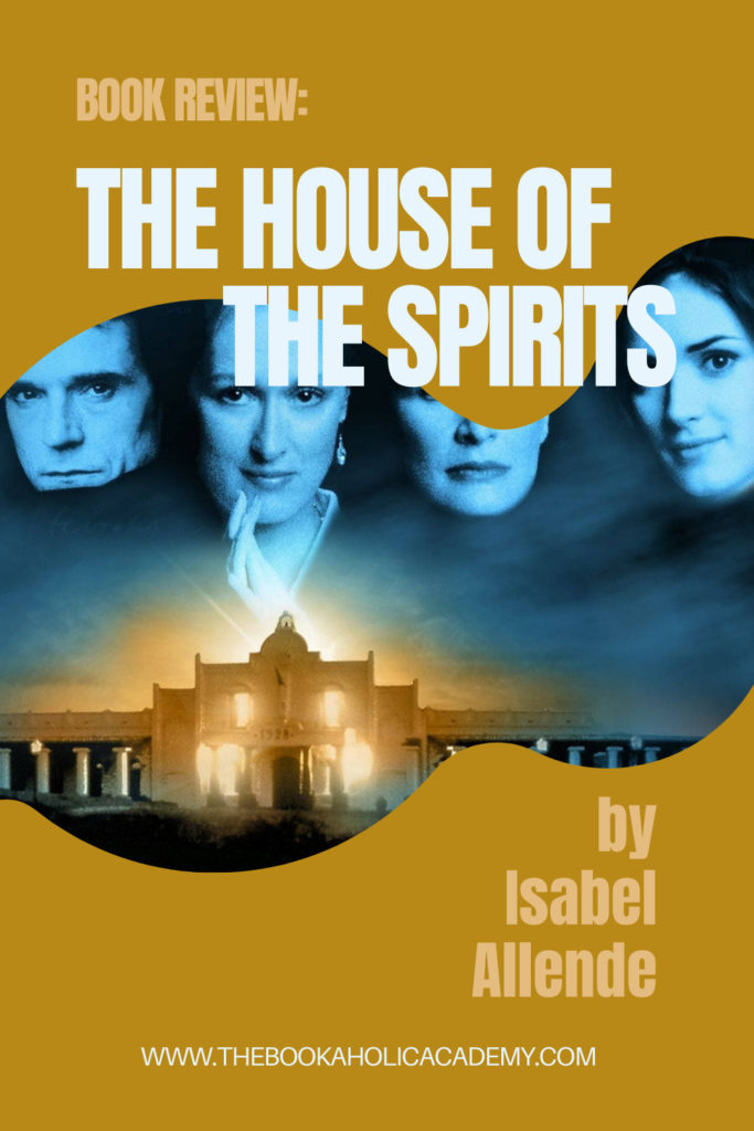 Review: The House of The Spirits by Isabel Allende - Pinterest Pin