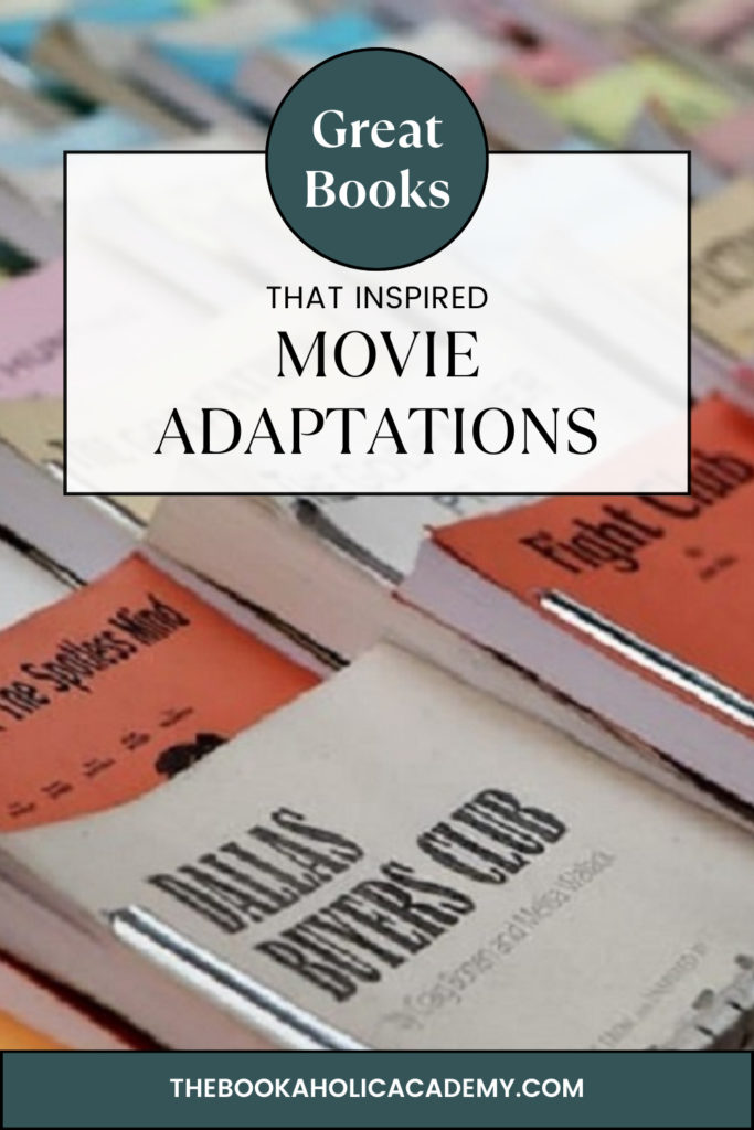 Great Books That Inspired Movie Adaptations - Pinterest Pin