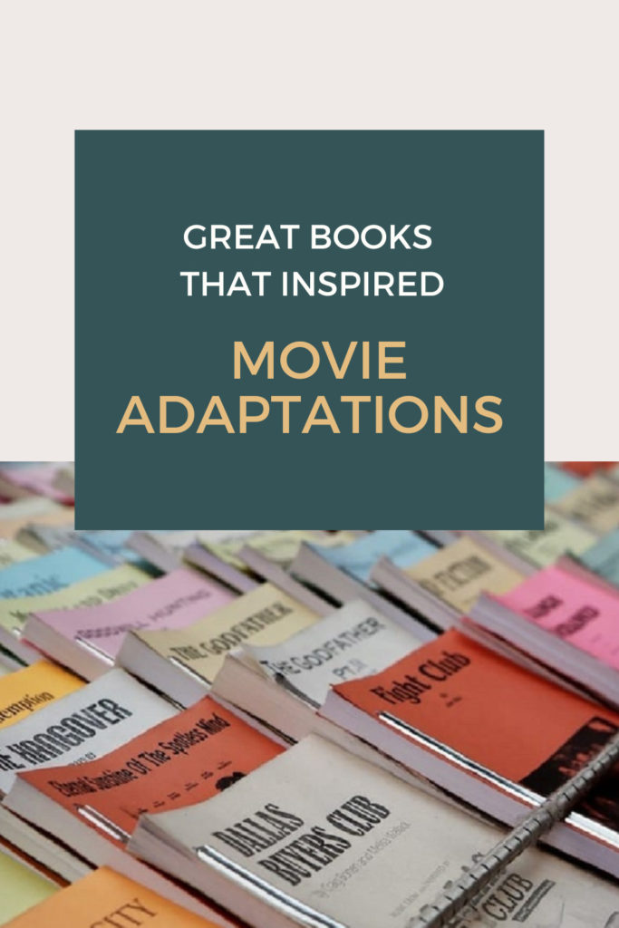 Great Books That Inspired Movie Adaptations - Pinterest Pin