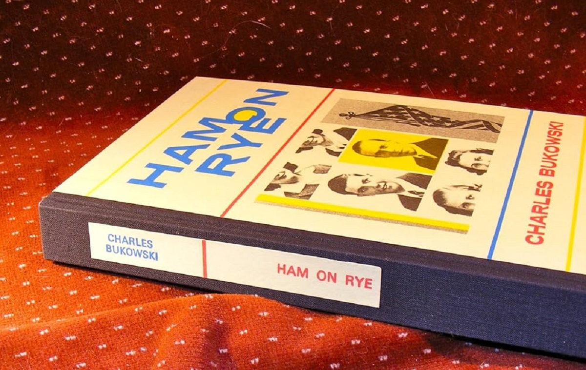 Review: The Tumultuous Ham On Rye by Charles Bukowski