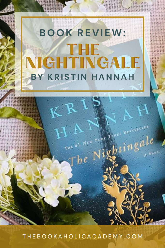 Review: The Enthralling Narrative of The Nightingale by Kristin Hannah - Pinterest Pin