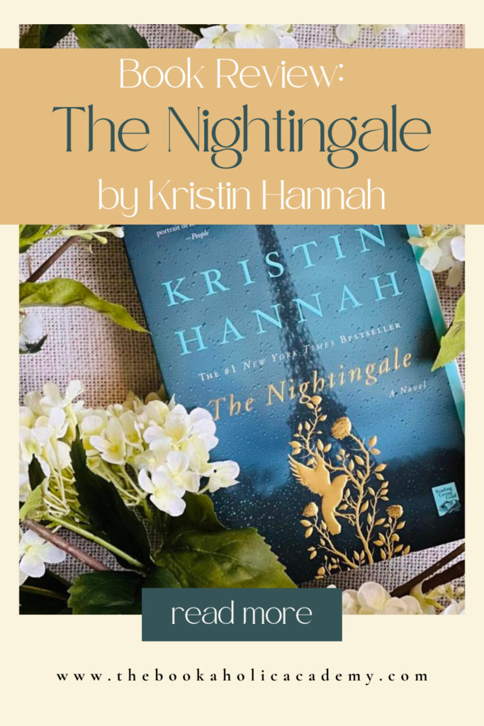 Review: The Enthralling Narrative of The Nightingale by Kristin Hannah - Pinterest Pin