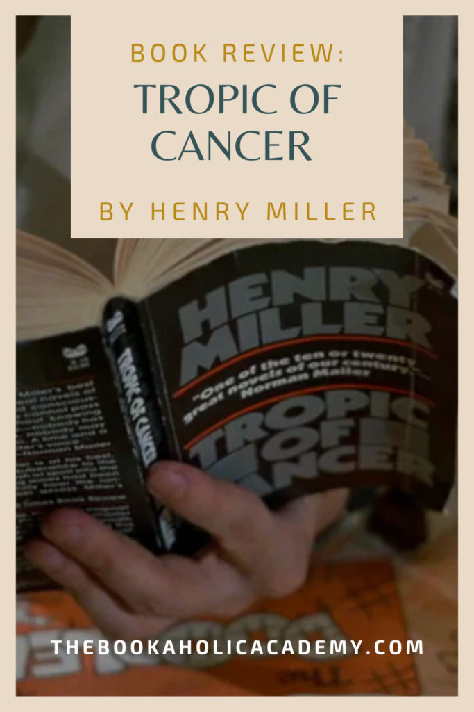 Review: A Vibrant Dive Into Tropic of Cancer by Henry Miller - Pinterest Pin