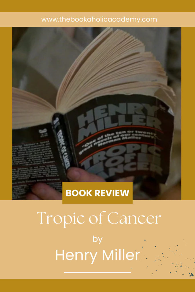 Review: A Vibrant Dive Into Tropic of Cancer by Henry Miller - Pinterest Pin