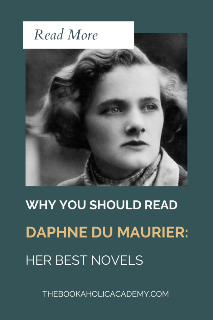 Why You Should Read Daphne du Maurier - Pinterest Pin