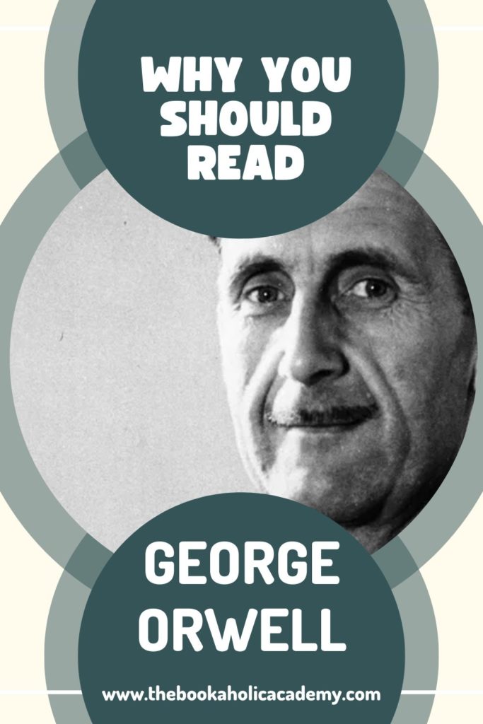 Why You Should Read George Orwell - Pinterest Pin