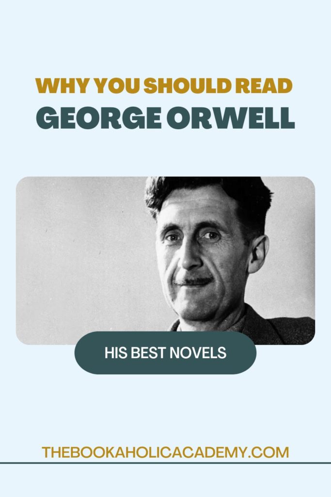 Why You Should Read George Orwell - Pinterest Pin