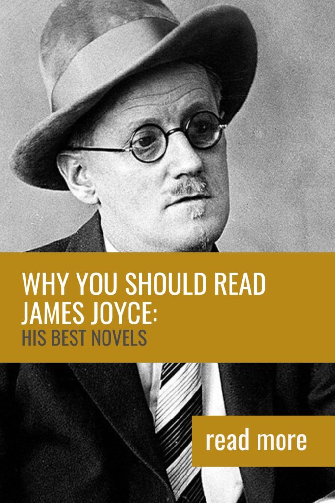 Why You Should Read James Joyce: His Best Novels - Pinterest Pin