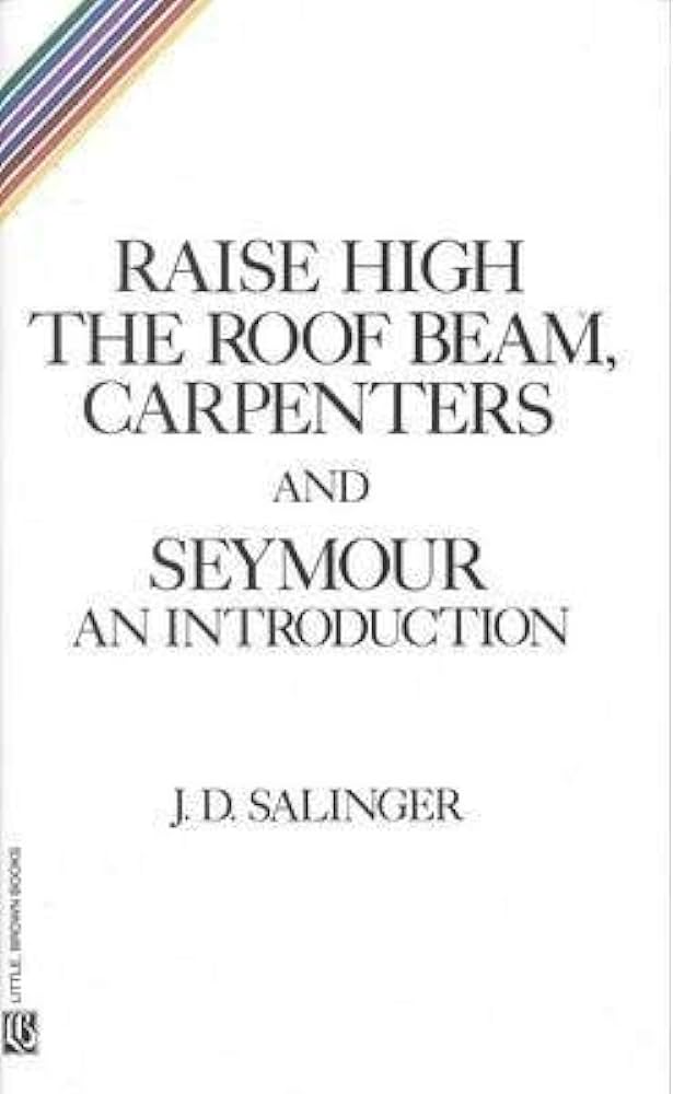 Raise High the Roof Beam, Carpenters, and Seymour: An Introduction Cover