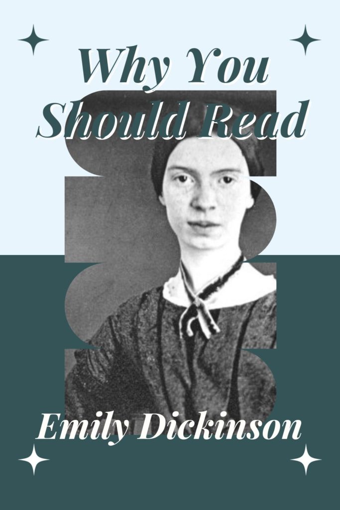 Why You Should Read Emily Dickinson: Her Best Works - Pinterest Pin