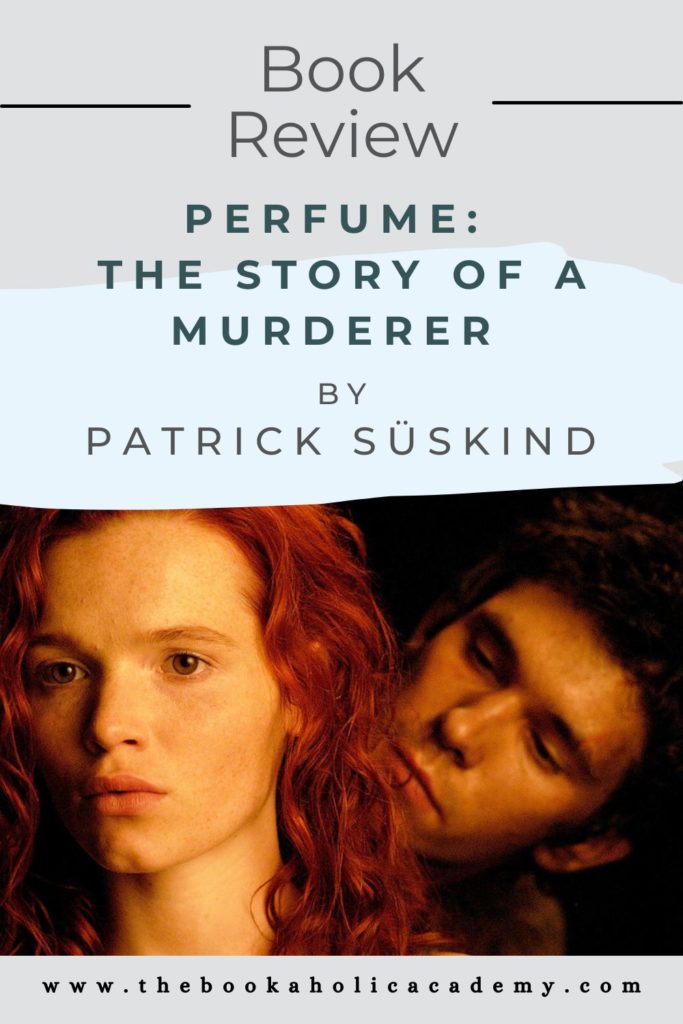 Review: Perfume: The Story of a Murderer by Patrick Süskind - Pinterest Pin