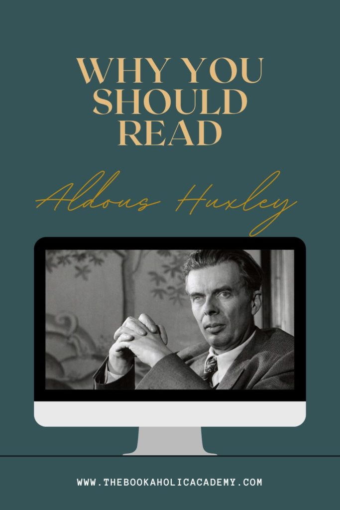 Why You Should Read Aldous Huxley: His Best Novels - Pinterest Pin