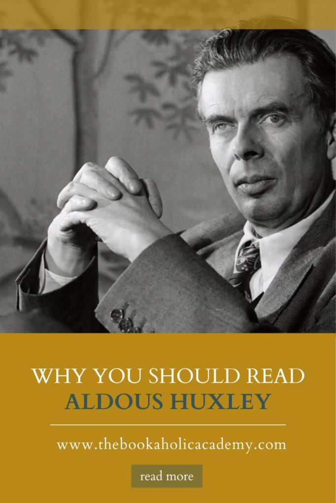 Why You Should Read Aldous Huxley: His Best Novels - Pinterest Pin