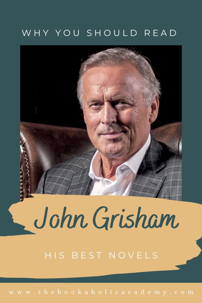 Why You Should Read John Grisham: His Best Novels - Pinterest Pin