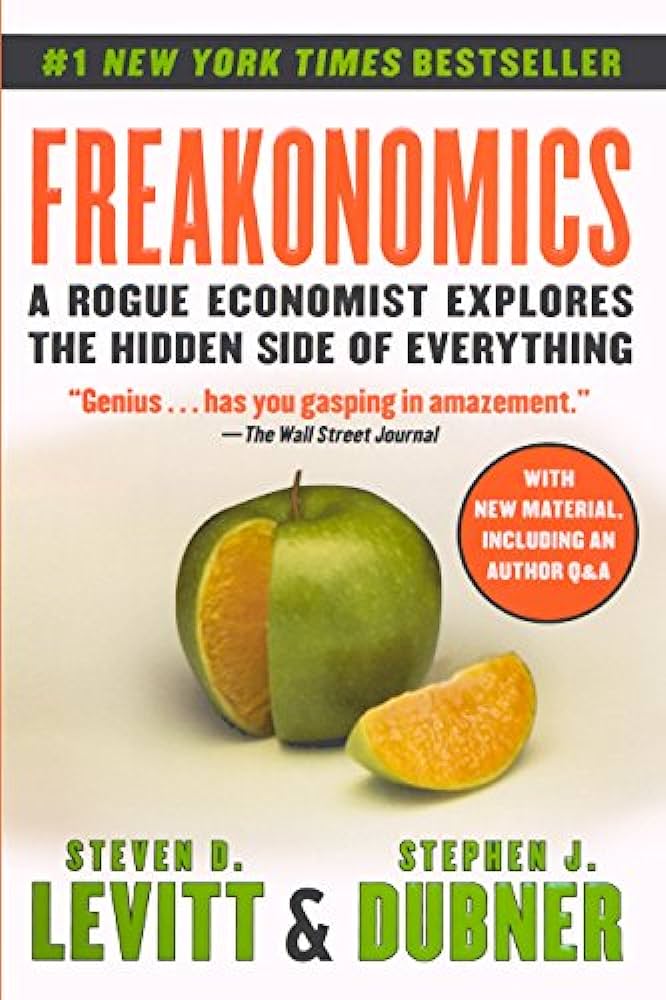 Freakonomics: A Rogue Economist Explores the Hidden Side of Everything Cover