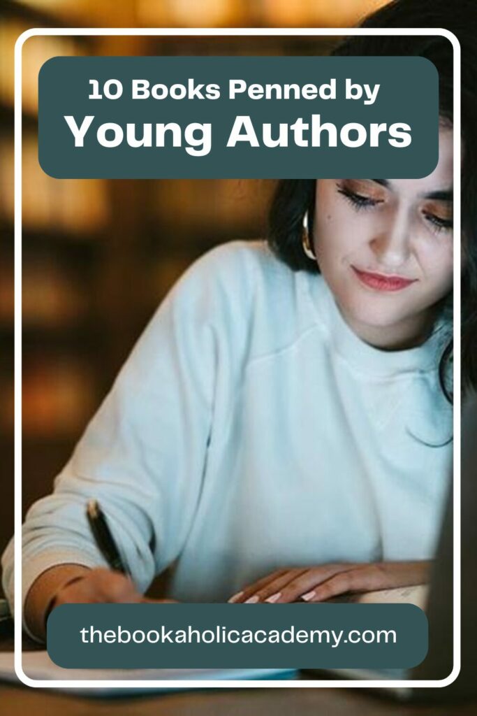 10 Remarkable Books Penned by Talented Young Authors - Pinterest Pin