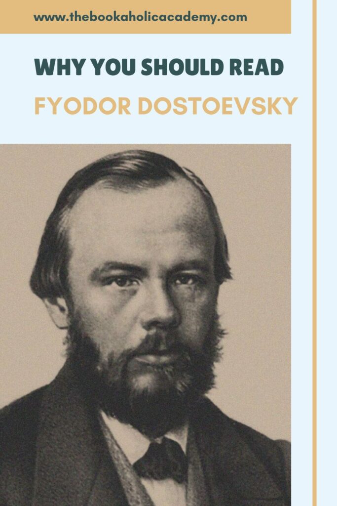 Why You Should Read Fyodor Dostoevsky: His Best Novels - Pinterest Pin