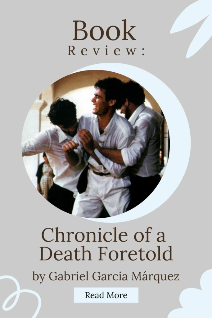 Review: Chronicle of a Death Foretold by Gabriel García Márquez - Pinterest Pin