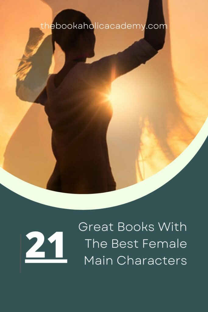 21 Great Books With The Best Female Main Characters - Pinterest Pin