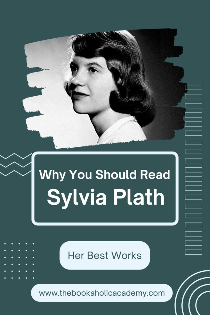 Why You Should Read Sylvia Plath: Her Best Works - Pinterest Pin
