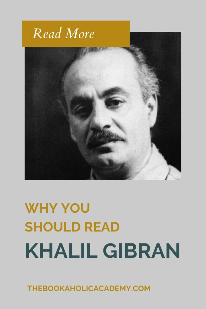 Why You Should Read Khalil Gibran: His Best Novels - Pinterest Pin