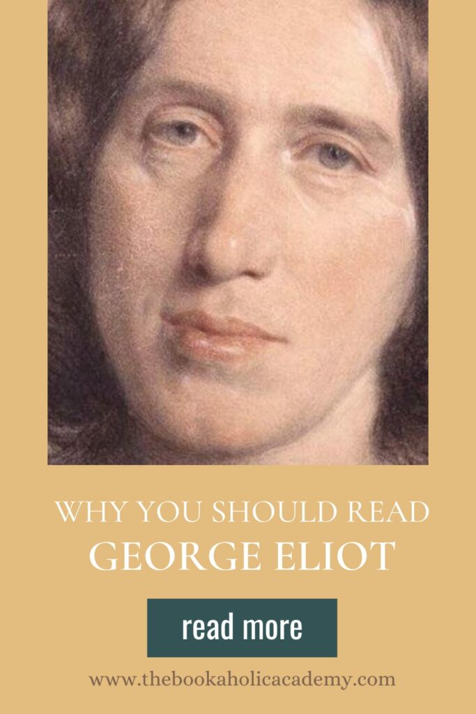 Why You Should Read George Eliot: Her Best Novels - Pinterest Pin