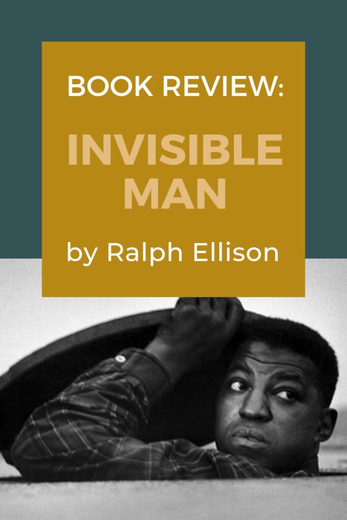 Review: The Impactful Invisible Man by Ralph Ellison - Pinterest Pin