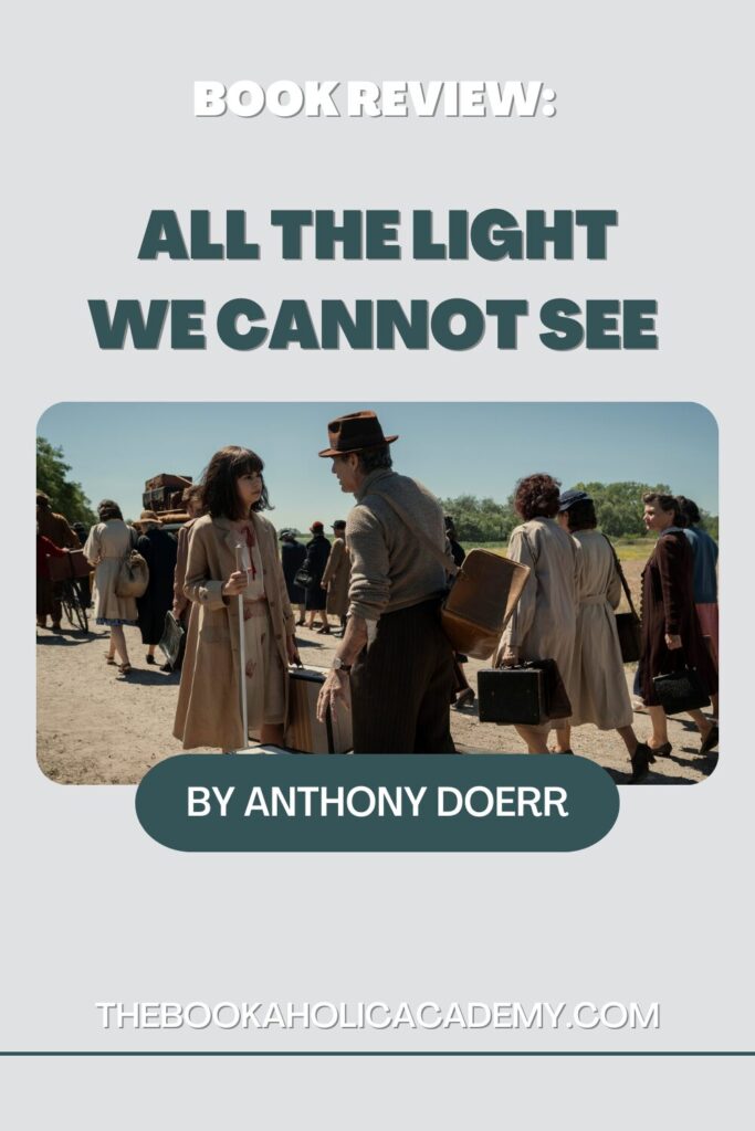 Review: All The Light We Cannot See by Anthony Doerr - Pinterest Pin