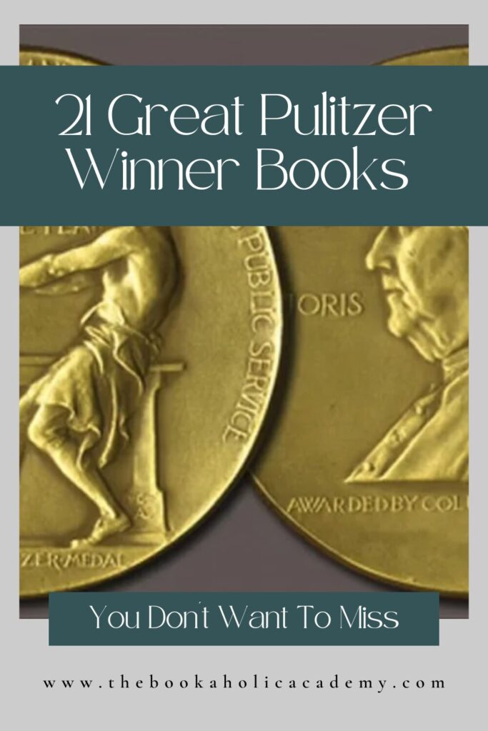 21 Great Pulitzer Winner Books You Don't Want To Miss - Pinterest Pin