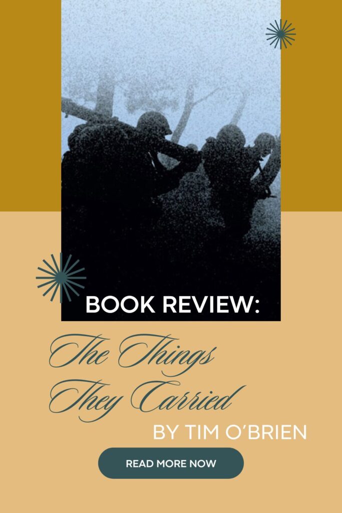 Review: The Heaviness in The Things They Carried by Tim O’Brien - Pinterest Pin