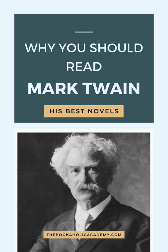 Why You Should Read Mark Twain: His Best Novels - Pinterest Pin